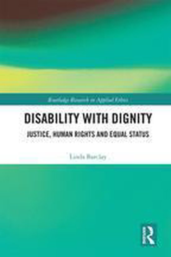 Routledge Research in Applied Ethics - Disability with Digni ... - cover