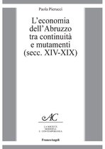 L'economia dell'Abruzzo tra continuità e mutamenti (secc. XIV-XIX)