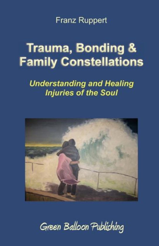 Trauma Bonding Family Constellations - cover