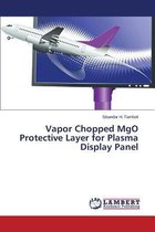 Vapor Chopped MgO Protective Layer for Plasma Display Panel