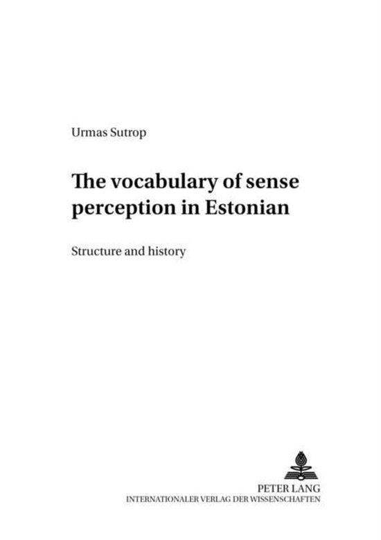 The Vocabulary of Sense Perception in Estonian - cover