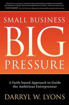 Small Business, Big Pressure
