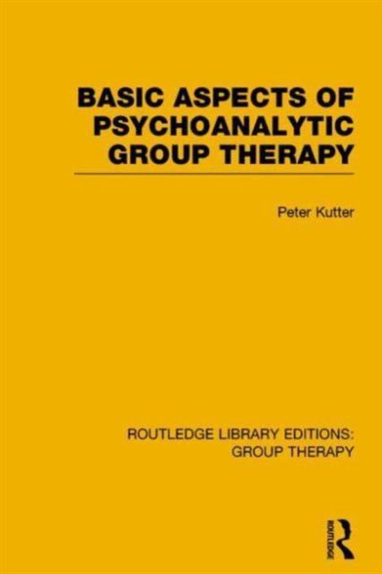 Routledge Library Editions: Group Therapy- Basic Aspects of  ... - cover
