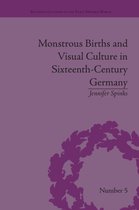Religious Cultures in the Early Modern World- Monstrous Births and Visual Culture in Sixteenth-Century Germany