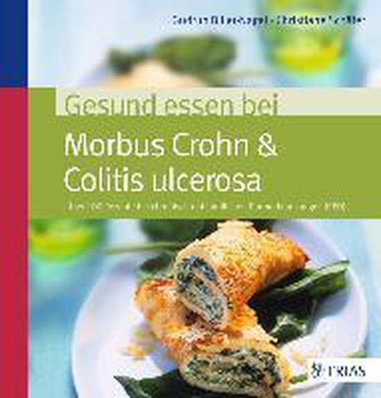 Gesund essen bei Morbus Crohn & Colitis ulcerosa