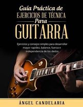 Gu a Pr ctica de Ejercicios de T cnica Para Guitarra