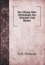 Der Olymp Oder Mythologie Der Griechen Und Roemer