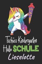 Tsch ss Kindergarten - Hallo Schule - Lieselotte