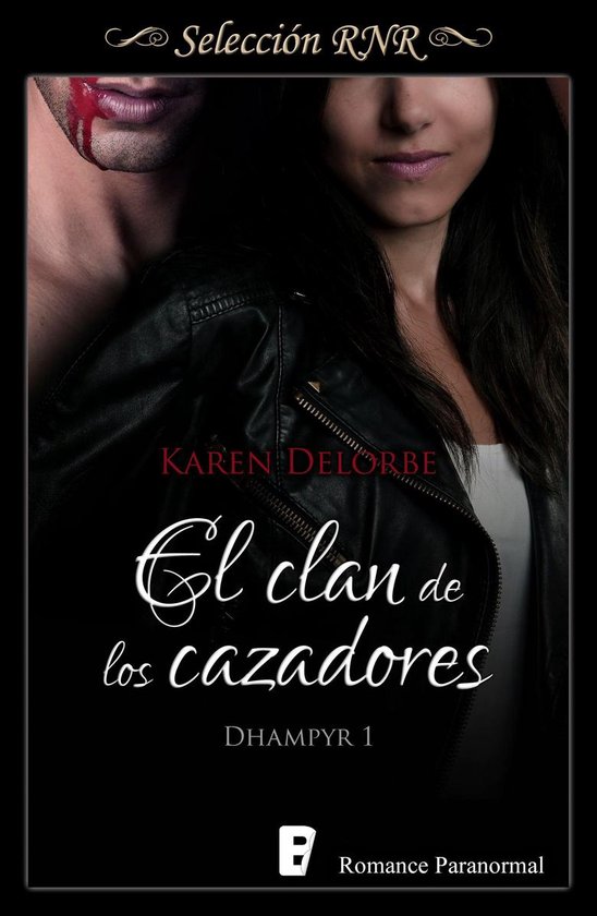 Trilogía Dhampyr 1 - El clan de los cazadores (Trilogía Dh ... - cover