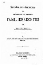 Beitrage zur Geschichte des griechischen und roemischen Familienrechtes