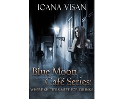Blue Moon Café Series: Where Shifters Meet for Drinks