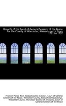 Records of the Court of General Sessions of the Peace for the County of Worcester, Massachusetts, Fr