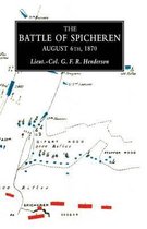 BATTLE OF SPICHERENA Study in Practical Tactics and War Training