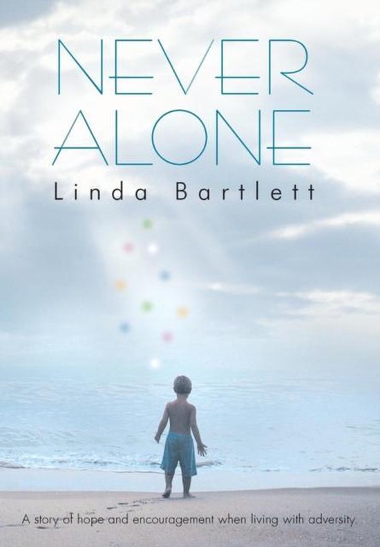 Never Alone, Linda Bartlett 9781452586304 Boeken