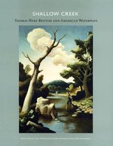 Shallow Creek: Thomas Hart Benton and American Waterways