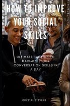 How to Improve Your Social Skills