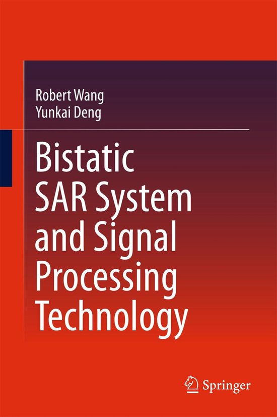 Bistatic SAR System and Signal Processing Technology - cover