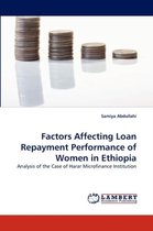 Factors Affecting Loan Repayment Performance of Women in Ethiopia