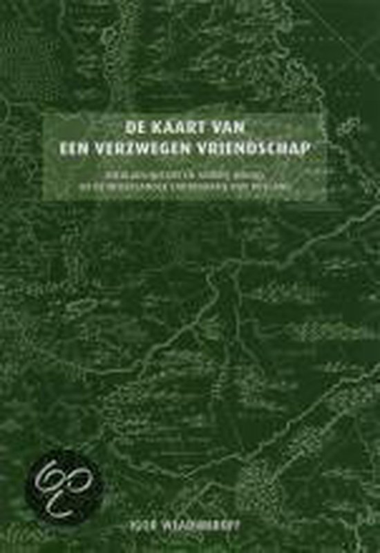De kaart van een verzwegen vriendschap