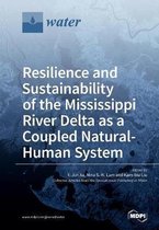 Resilience and Sustainability of the Mississippi River Delta as a Coupled Natural-Human System