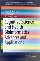 SpringerBriefs in Applied Sciences and Technology - Cognitive Science and Health Bioinformatics