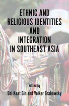 Ethnic and Religious Identities and Integration in Southeast Asia
