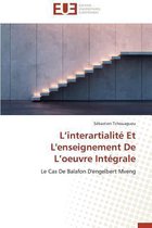 L Interartialit� Et l'Enseignement de L Oeuvre Int�grale