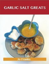 Garlic Salt Greats