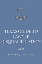 Texas Guide To Lawyer Disqualification