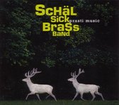 Schal Sick Brass Band - Prasti Music (CD)