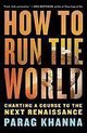 How To Run The World