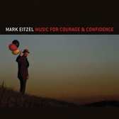Music For Courage And Confidence