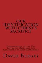 Our Identification with Christ's Sacrifice