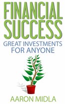 Financial Success: Great Investments For Anyone