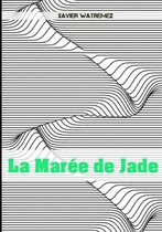 La Maree de Jade