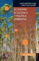 Economia ecologica y politica ambiental/ Ecological economics and environmental policy