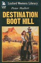 Destination Boot Hill