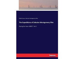 The Expeditions of Zebulon Montgomery Pike