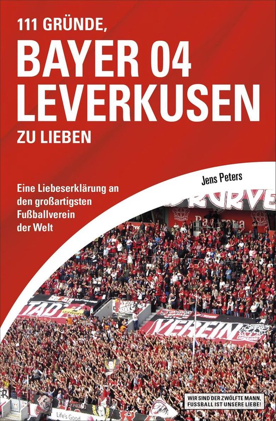 111 Gründe, Bayer 04 Leverkusen zu lieben - cover