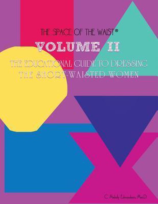 Volume II - The Educational Guide to Dressing the Short-Wais ... - cover