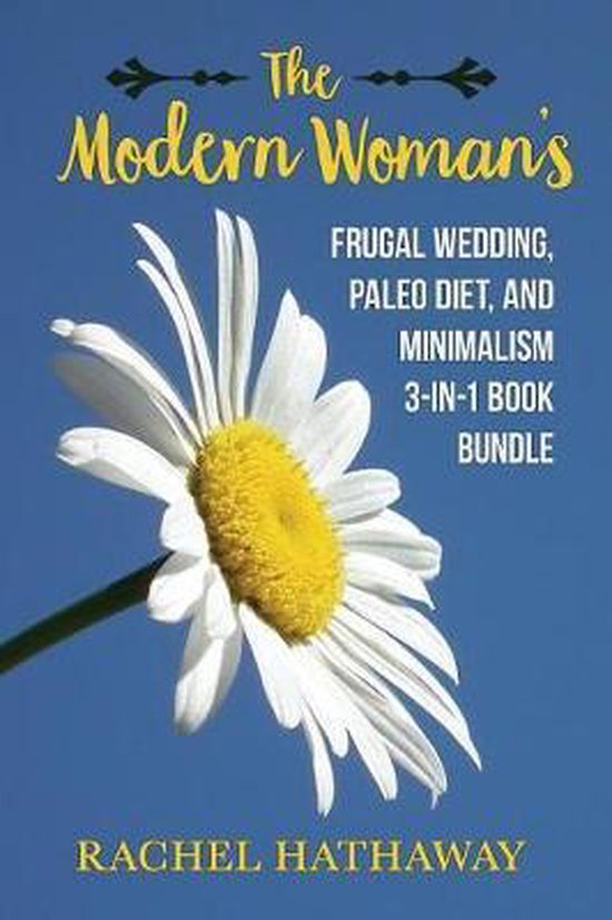 The Modern Woman's Frugal Wedding, Paleo Diet Nutrition, and ... - cover