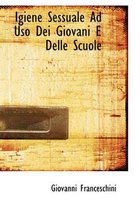 Igiene Sessuale Ad USO Dei Giovani E Delle Scuole