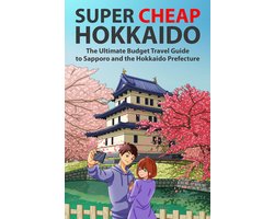 Super Cheap Japan 2 - Super Cheap Hokkaido