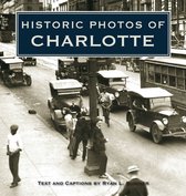 Historic Photos - Historic Photos of Charlotte