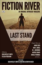 Fiction River: An Original Anthology Magazine 20 - Fiction River: Last Stand