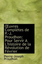 Uvres Completes de P.-J. Proudhon