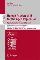 Lecture Notes in Computer Science 10298 - Human Aspects of IT for the Aged Population. Applications, Services and Contexts
