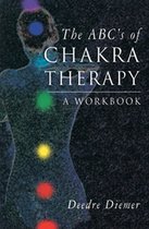 The ABC's of Chakra Therapy