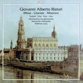 Giovanni Alberto Ristori: Missa / Litaniae / Miserere