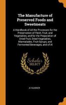 The Manufacture of Preserved Foods and Sweetmeats